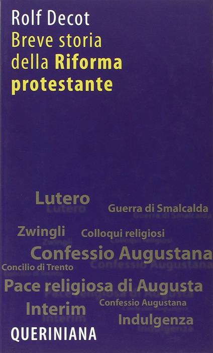 Breve storia della riforma protestante - Rolf Decot - copertina