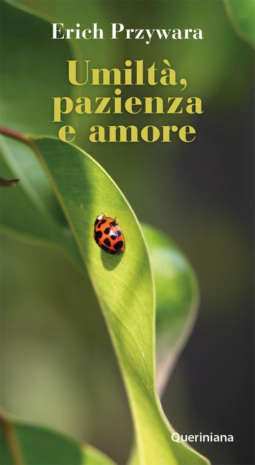 Umiltà, pazienza e amore. Nuova ediz. - Erich Przywara - copertina