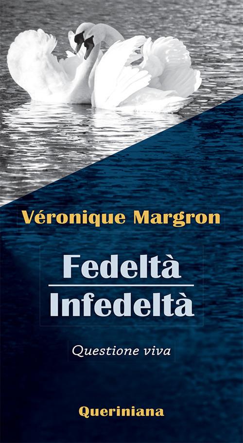 Fedeltà. Infedeltà. Questione viva. Nuova ediz. - Véronique Margron - copertina