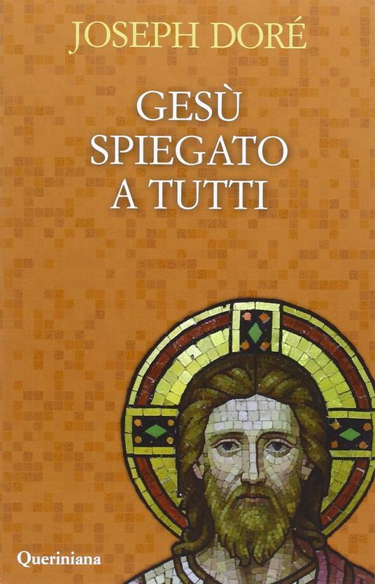 Gesù spiegato a tutti - Joseph Doré - copertina
