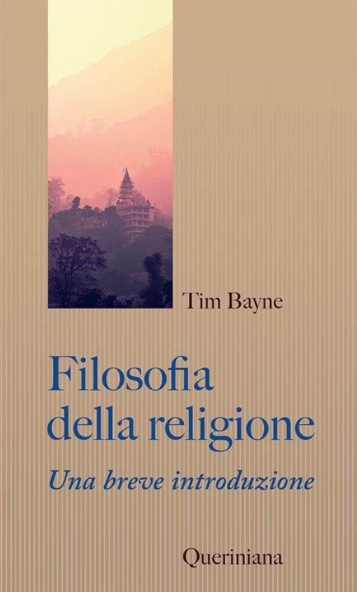 Filosofia della religione. Una breve introduzione - Tim Bayne - copertina