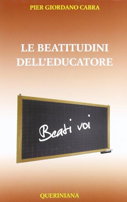 Le beatitudini dell'educatore - Pier Giordano Cabra - copertina