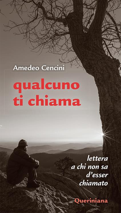 Qualcuno ti chiama. Lettera a chi non sa d'esser chiamato - Amedeo Cencini - copertina