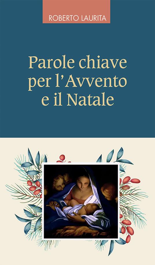 Parole chiave per l'Avvento e il Natale - Roberto Laurita - copertina