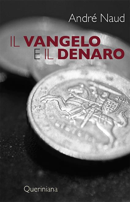 Il Vangelo e il denaro - André Naud - copertina