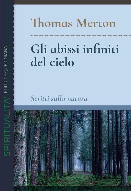 Gli abissi infiniti del cielo. Scritti sulla natura - Thomas Merton - copertina