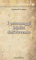 I personaggi biblici dell'Avvento