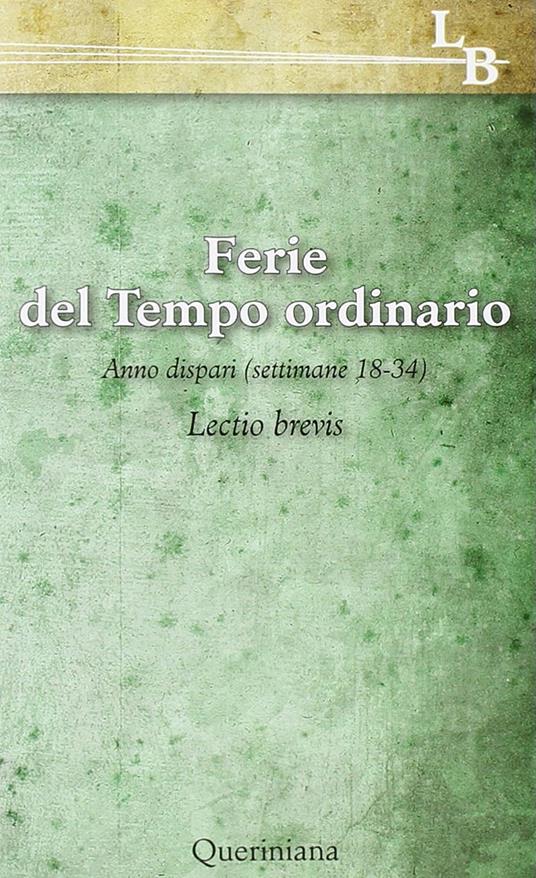 Lectio divina per ogni giorno dell'anno. Vol. 18: Ferie del tempo ordinario. Settimane 218-34, anno dispari - copertina