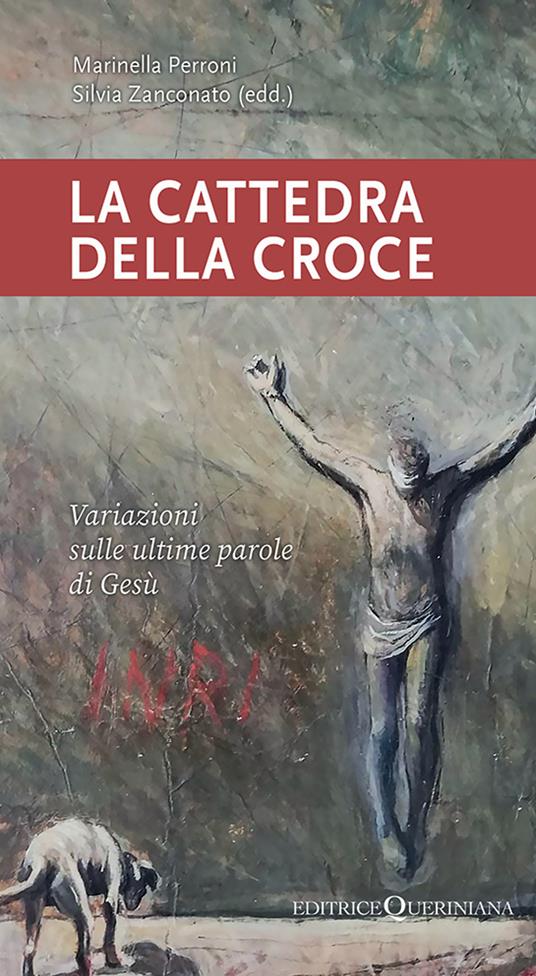 La cattedra della croce. Variazioni sulle ultime parole di Gesù - copertina