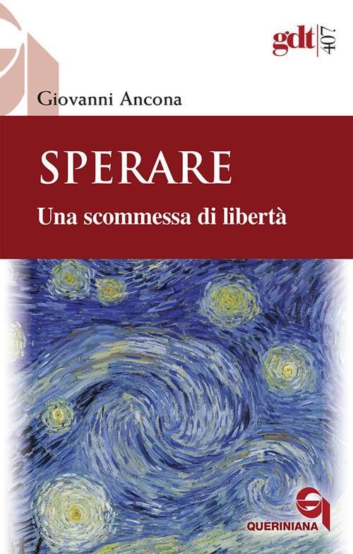 Sperare. Una scommessa di libertà. Nuova ediz. - Giovanni Ancona - copertina