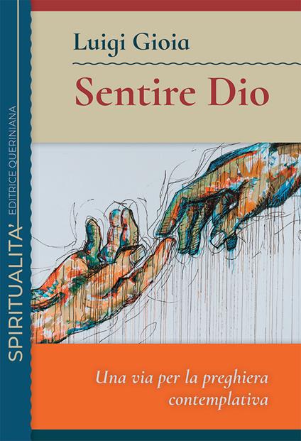 Sentire Dio. Una via per la preghiera contemplativa - Luigi Gioia - copertina