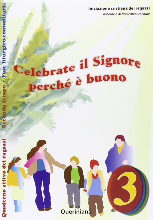 Celebrate il Signore perché è buono. Quaderno attivo dei ragazzi. Vol. 3 - copertina