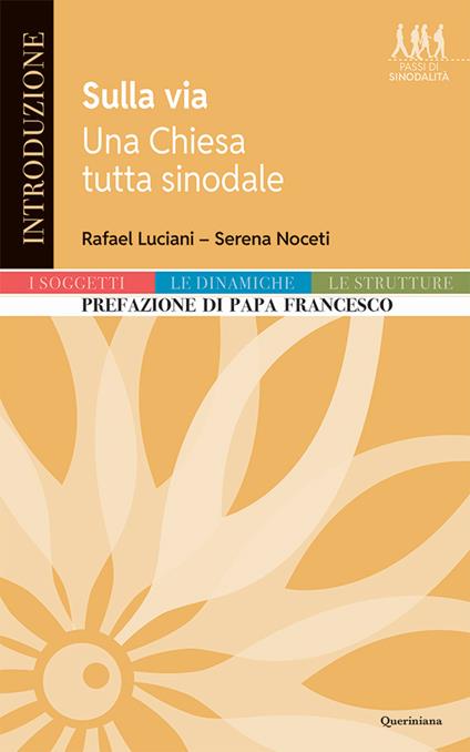 Sulla via. Una chiesa tutta sinodale - Rafael Luciani,Serena Noceti - copertina