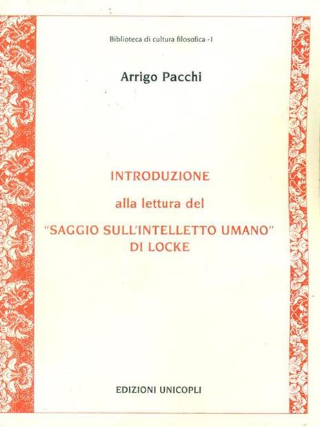 Introduzione alla lettura del «Saggio sull'intelletto umano» di Locke - Arrigo Pacchi - copertina