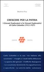 Crescere per la patria. I giovani esploratori e le giovani esploratrici di Carlo Colombo (1912-15, 1927)