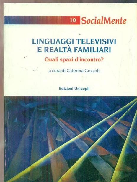 Linguaggi televisivi e realtà familiari. Quali spazi d'incontro? - copertina