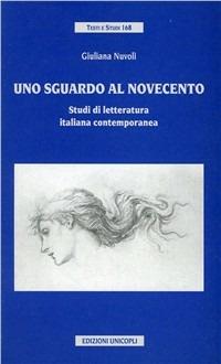 Uno sguardo al Novecento. Studi di letteratura italiana contemporanea - Giuliana Nuvoli - copertina
