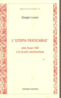 L'«utopia praticabile». John Stuart Mill e la scuola sansimoniana