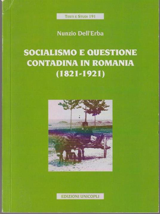 Socialismo e questione contadina in Romania (1821-1921) - Nunzio Dell'Erba - copertina