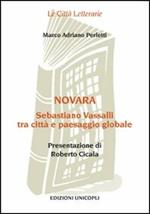 Novara. Sebastiano Vassalli tra città e paesaggio globale