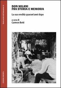 Don Milani fra storia e memoria. La sua eredità quarant'anni dopo - copertina