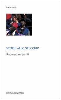 Storie allo specchio. Racconti migranti - Lucia Portis - copertina