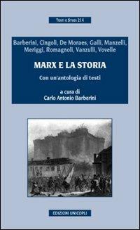Marx e la storia. Con un'antologia di testi - copertina