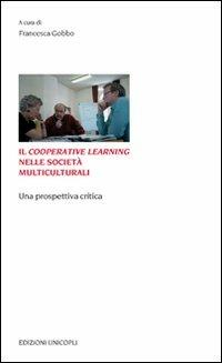 Il Cooperative Learning nelle società multiculturali. Una prospettiva critica - copertina
