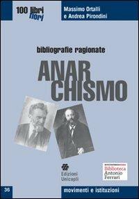 Anarchismo - Massimo Ortalli,Andrea Pirondini - copertina