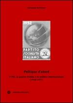 «Politique d'abord». Il PSI, la guerra fredda e la politica internazionale (1948-1957)