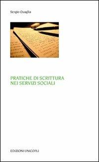 Pratiche di scrittura nei servizi sociali - Sergio Quaglia - copertina