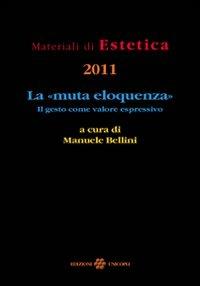 La «muta eloquenza». Il gesto come valore espressivo - copertina