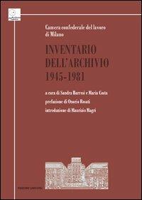 Inventario dell'Archivio 1945-1981. Camera confederale del lavoro di Milano - copertina