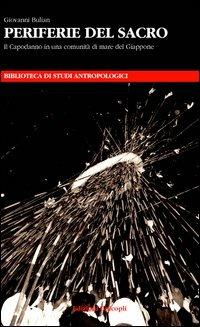 Periferie del sacro. Il capodanno in una comunità di mare del Giappone - Giovanni Bulian - copertina