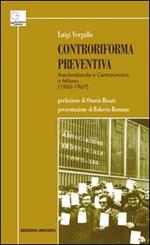 Controriforma preventiva. Assolombarda e Centrosinistra a Milano (1960-1967)