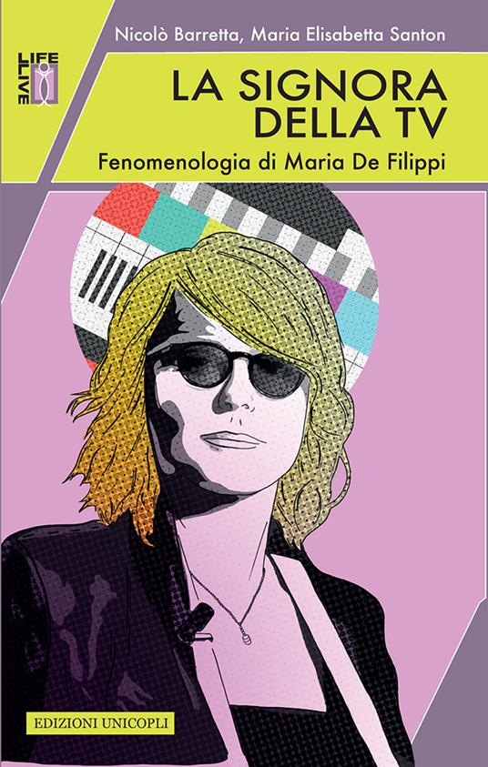 La signora della tv. Fenomenologia di Maria De Filippi - Nicolò Barretta,M. Elisabetta Santon - ebook
