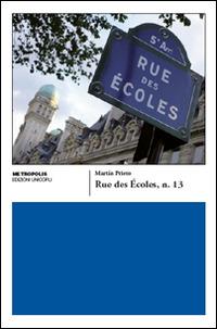 Rue des Écoles n. 13 - Martin Prieto - copertina