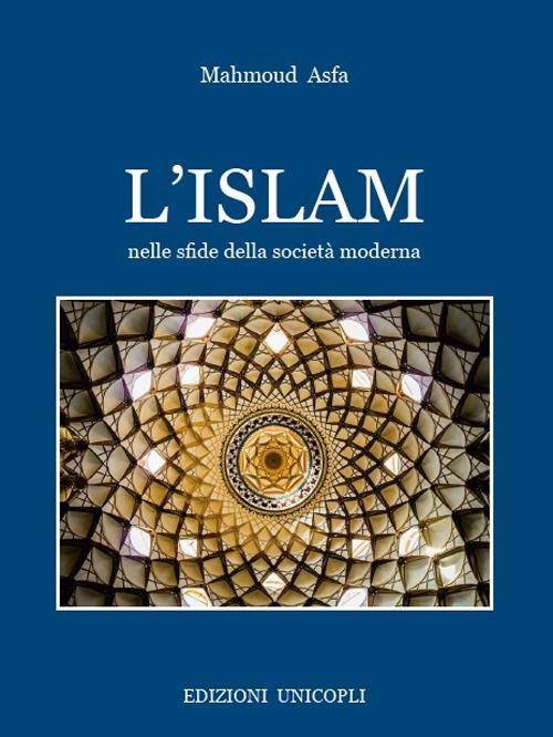 L' Islam nelle sfide della società moderna - Mahmoud Asfa - copertina