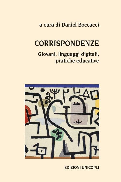Corrispondenze. Giovani, linguaggi digitali, pratiche educative - copertina