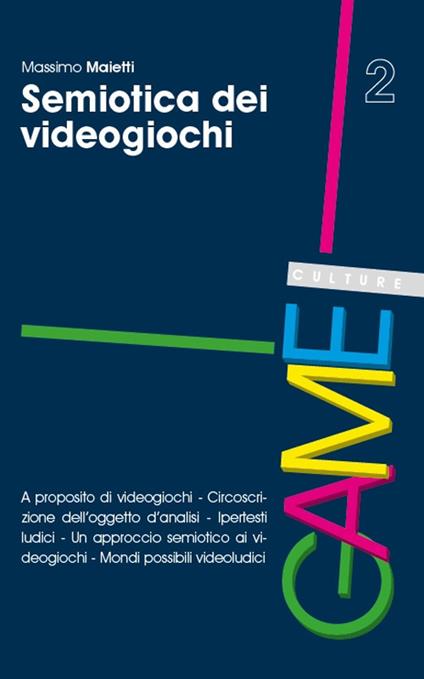Semiotica dei videogiochi - Massimo Maietti - copertina