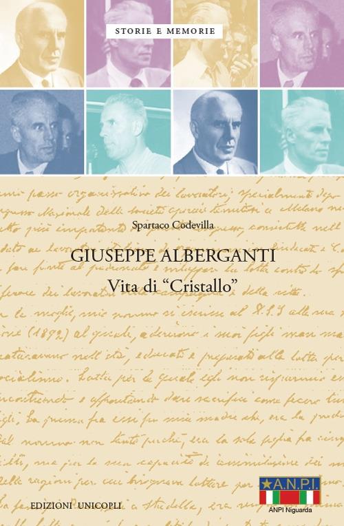 Giuseppe Alberganti. Vita di «Cristallo» - Spartaco Codevilla - copertina
