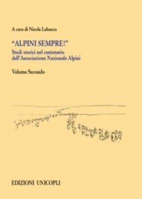 Studi storici nel centenario dell'Associazione Nazionale Alpini. Vol. 2 - copertina