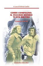 Corri compagno, il vecchio mondo ti sta dietro. Cronache del' 68