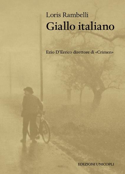 Giallo italiano. Ezio D'Errico direttore di «Crimen» - Loris Rambelli - copertina