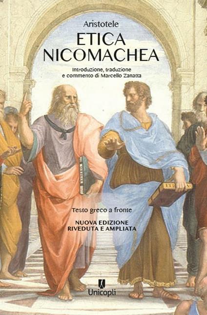 Etica Nicomachea. Testo greco a fronte. Nuova ediz. - Aristotele - copertina