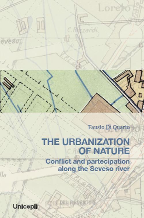 The urbanization of nature - Fausto Di Quarto - copertina