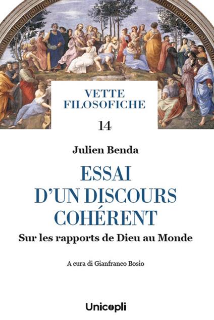 Essai d'un discours cohérent. Sur les rapports de Dieu au Monde - Julien Benda - copertina