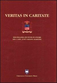 Veritas in caritate. Miscellanea di studi in onore del card. José Saraiva Martins - copertina
