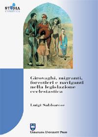 Girovaghi, migranti, forestieri e naviganti nella legislazione ecclesiastica - Luigi Sabbarese - copertina