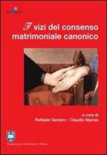 I vizi del consenso matrimoniale canonico